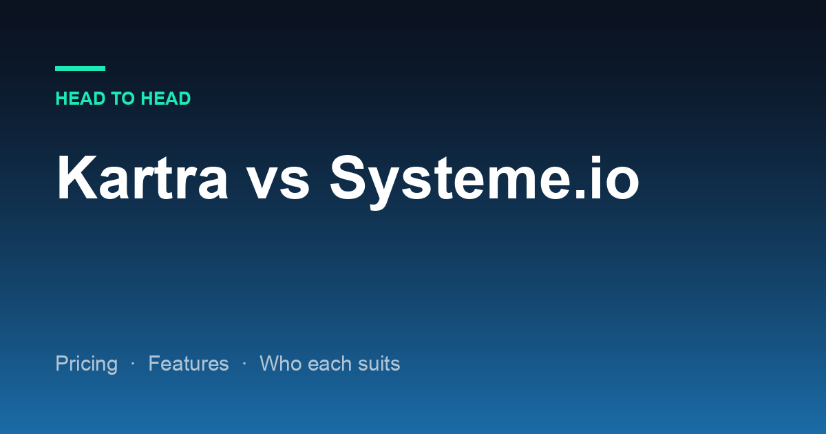 Kartra vs Systeme.io: What the Price Difference Actually Buys