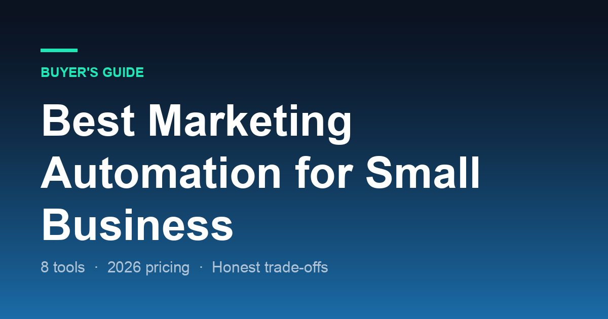 The 8 Best Marketing Automation Tools for Small Business in 2026