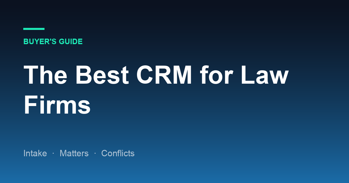 The Best CRM for Law Firms in 2026