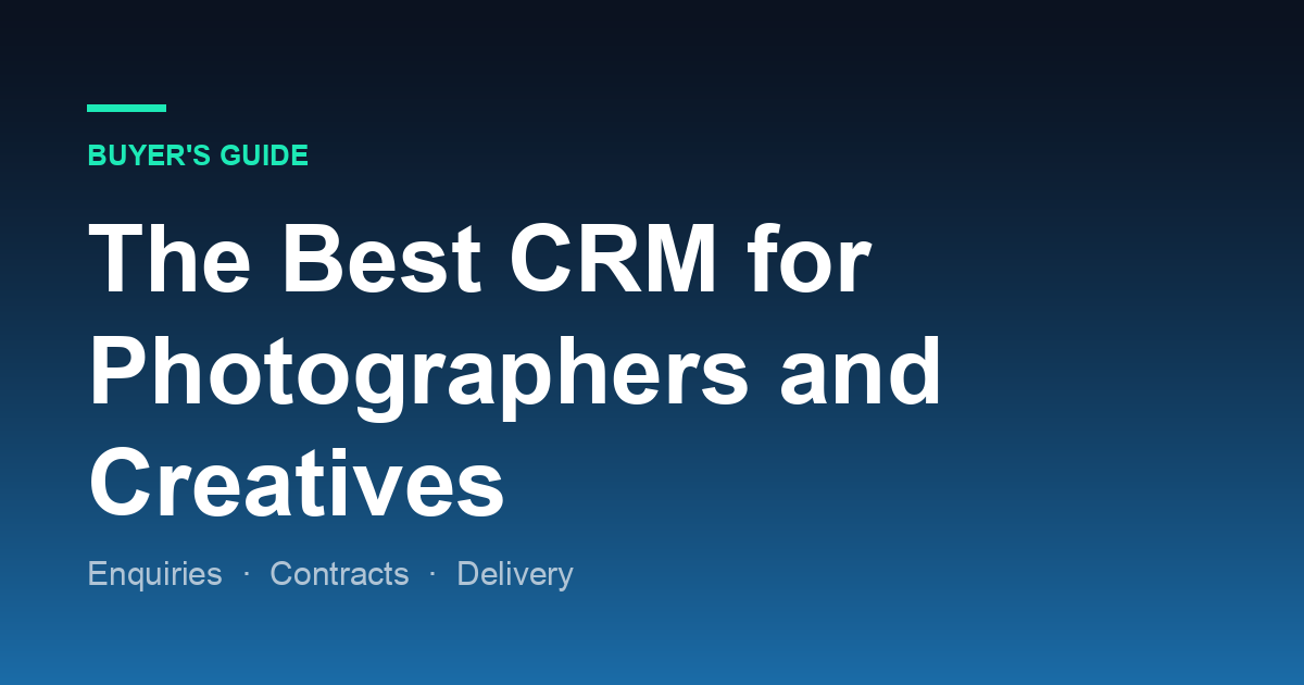 The Best CRM for Photographers and Creative Freelancers in 2026