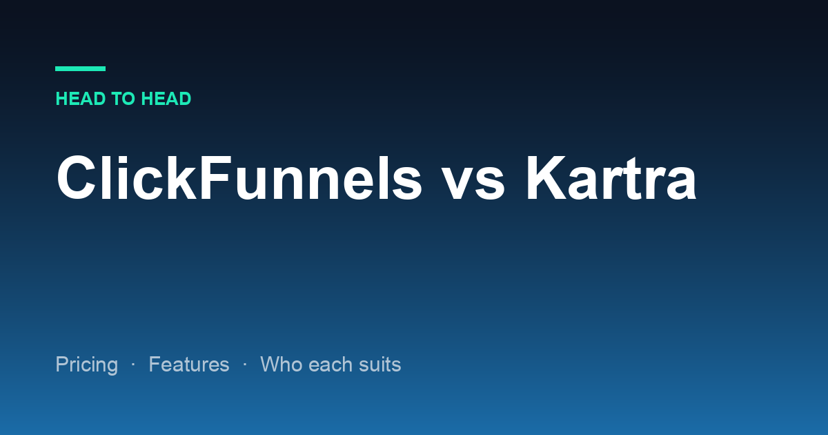 ClickFunnels vs Kartra: Which Suits a Course Business?