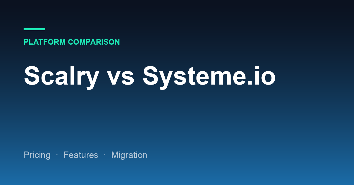 Scalry vs Systeme.io: When the Cheaper Platform Is the Right One