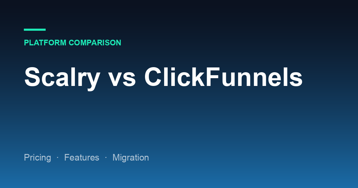 Scalry vs ClickFunnels: Funnel Builder or Marketing Platform?