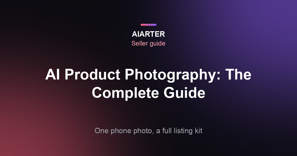 AI Product Photography: How to Get Studio-Quality Product Photos From Your Phone