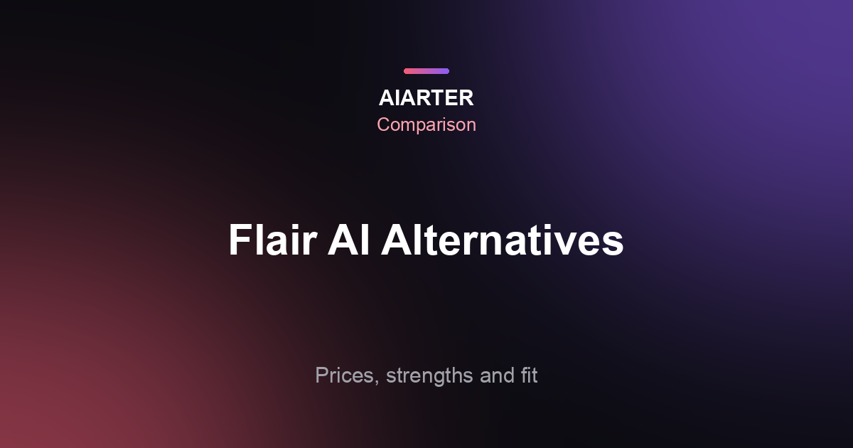 Flair AI Alternatives (2026): 5 Tools Compared on Price and Fit