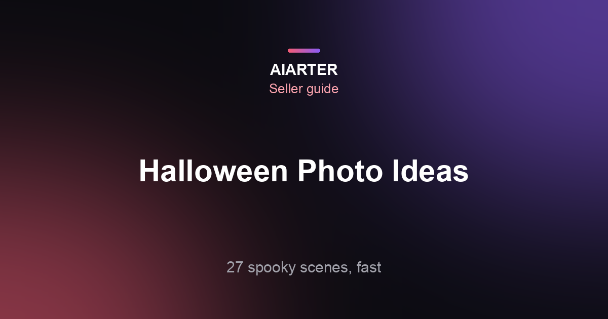 Halloween Product Photography Ideas (2026): 27 Spooky Scenes You Can Shoot This Week