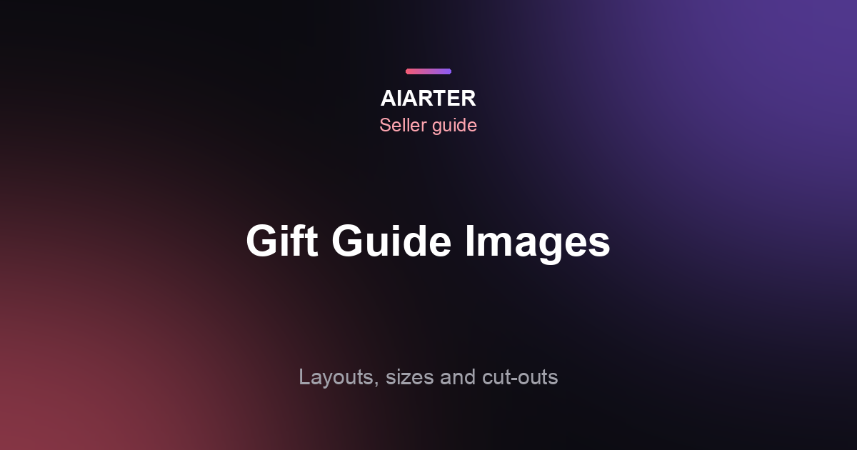 Gift Guide Images (2026): How to Make a Holiday Gift Guide Graphic That Sells