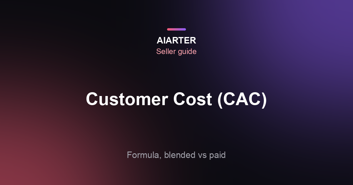 How to Calculate Customer Acquisition Cost (2026): CAC Formula and Examples