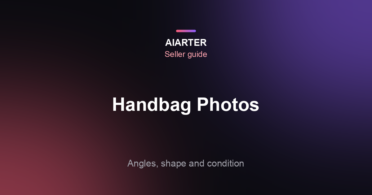 How to Photograph Handbags to Sell: Stuffing, Angles and Condition Shots