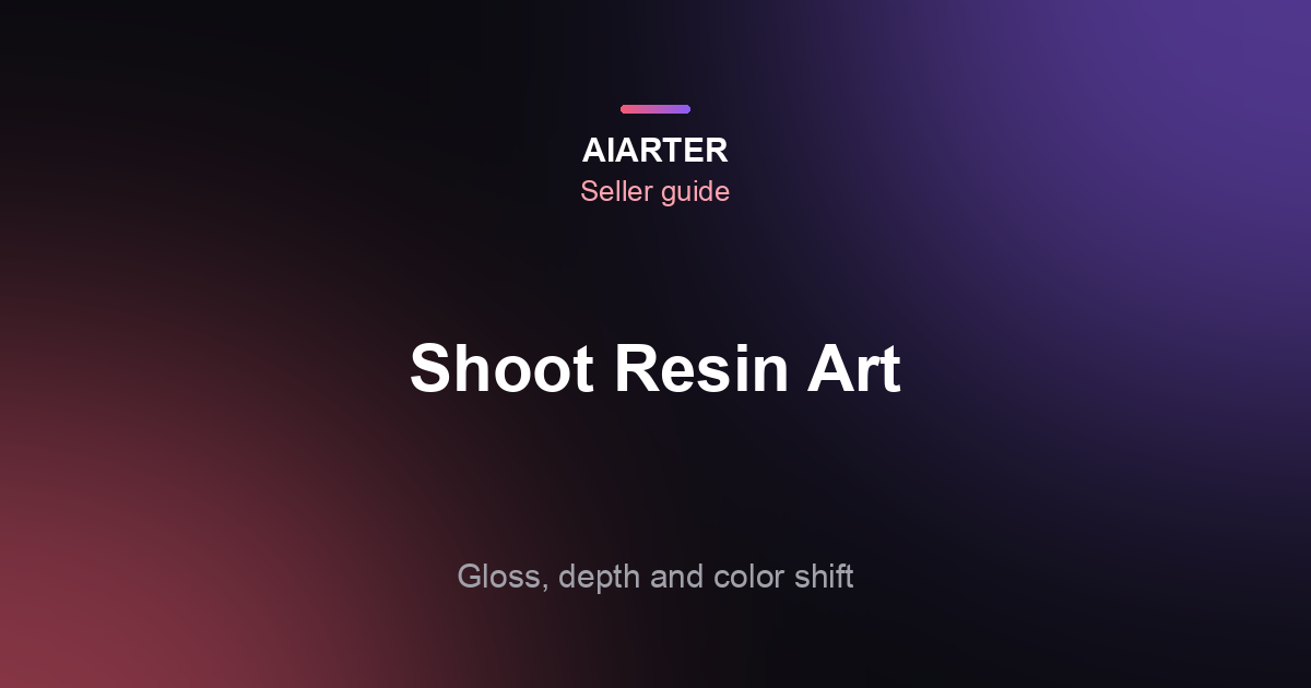 How to Photograph Resin Art (2026): Gloss, Transparency, Depth and Sets