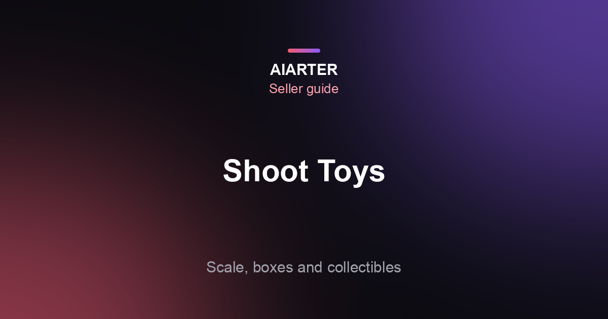 How to Photograph Toys for Selling (2026): Boxed, Loose and Collectible
