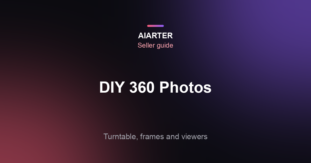 How to Take 360 Product Photos (2026): DIY Turntable, Frame Count and Spin Viewers