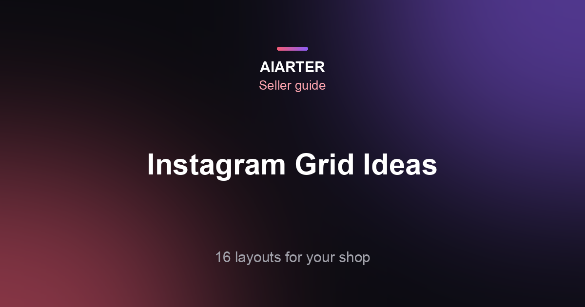 16 Instagram Grid Layout Ideas for Small Businesses (2026)