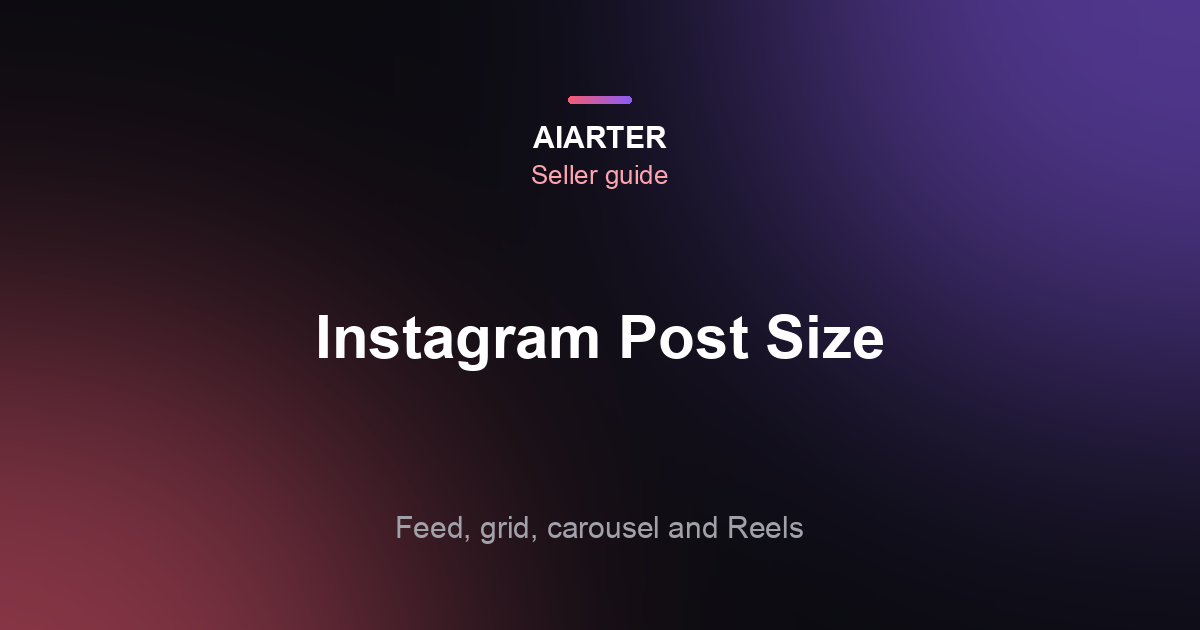 Instagram Post Size 2026: Portrait, Square, Landscape and the 3:4 Grid
