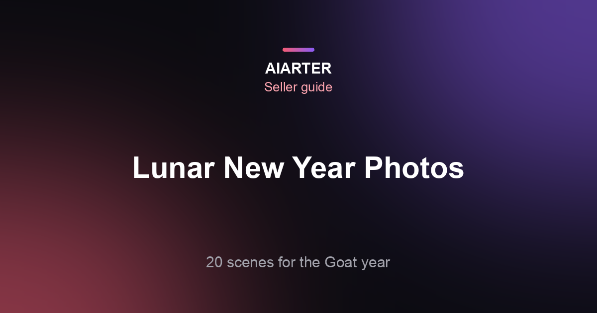 Lunar New Year Product Photography Ideas (2027): 20 Scenes, Colors and Symbols Explained
