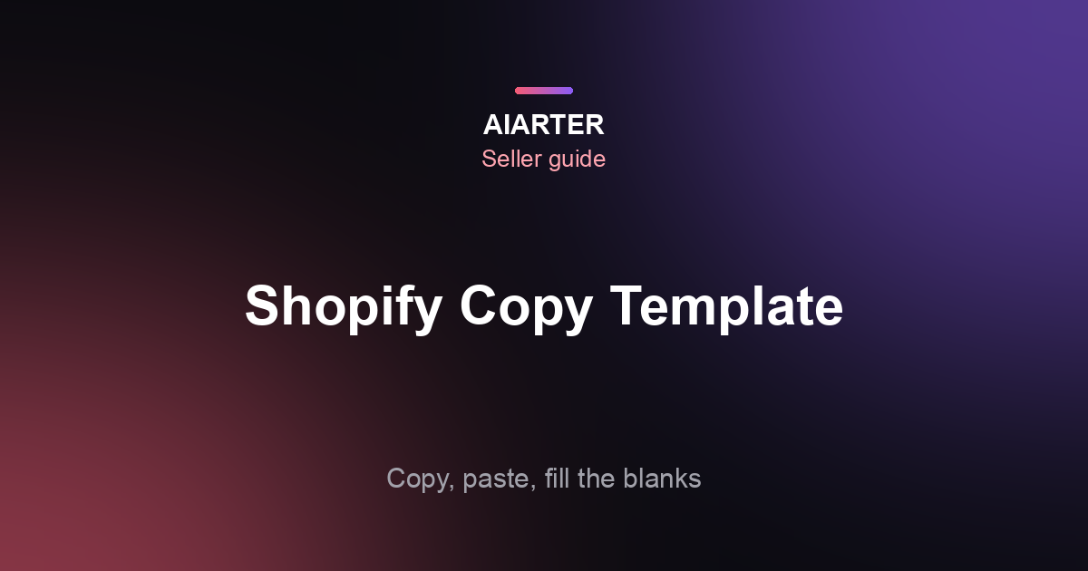 Shopify Product Description Template (2026): Copy-Paste Layouts by Product Type