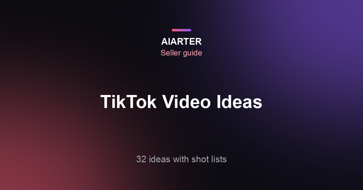 TikTok Product Video Ideas: 32 Ideas With Shot Lists (2026)