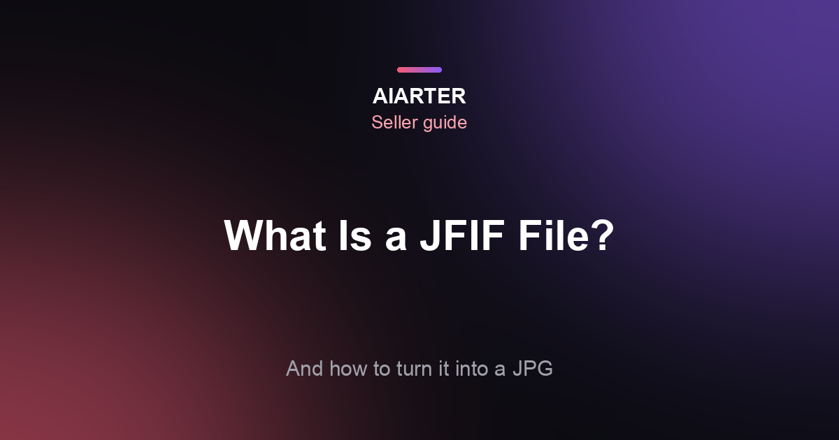 What Is a JFIF File? Why Windows Saves Them and How to Convert to JPG (2026)